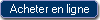 Acheter en ligne