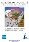 La quête de la qualité - Module 1 - CAHIER D’AUTOFORMATION